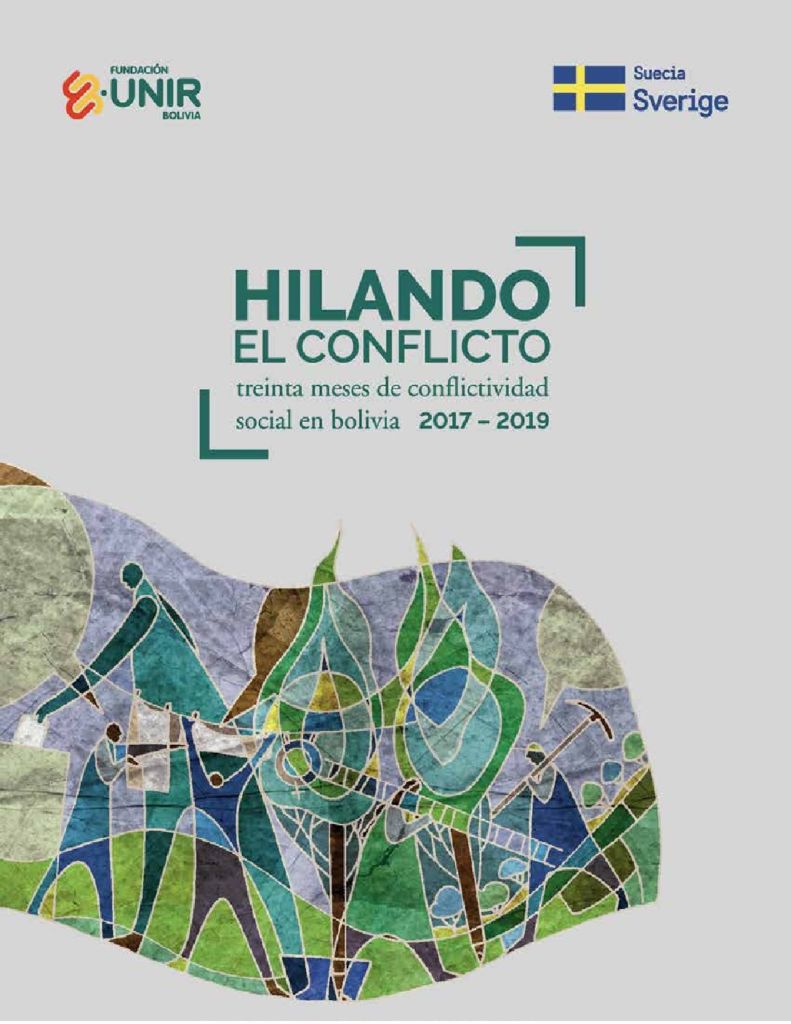 Hilando el conflicto: 30 meses de conflictividad social en Bolivia 2017-2019